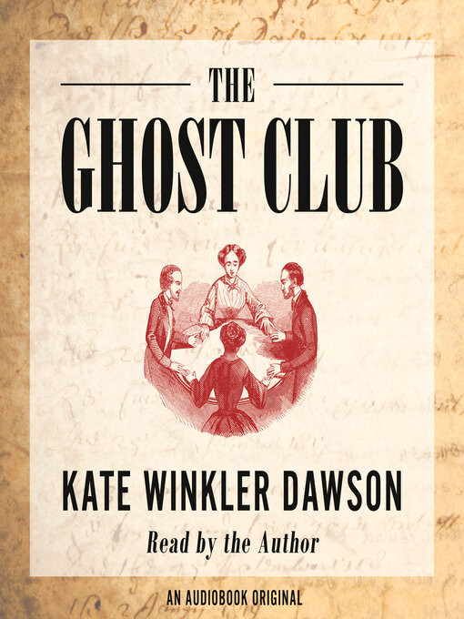 Title details for The Ghost Club by Kate Winkler Dawson - Wait list